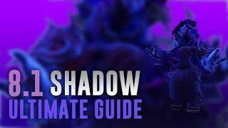 Ultimate Shadow PvE Guide for Raids/Mythic+ in BFA 8.1