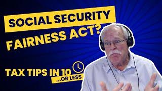 What Is the Social Security Fairness Act?