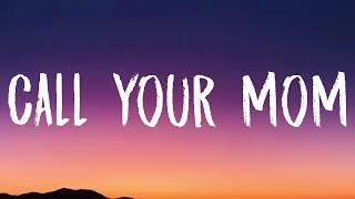 Noah Kahan, Lizzy McAlpine - Call Your Mom (Lyrics)