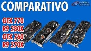 Oficina dos Bits - Benchmark: GTX 770 VS R9 280X VS GTX 760 VS R9 270X