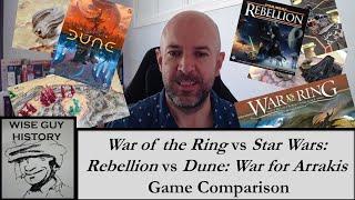 Game Comparison: War of the Ring vs Star Wars: Rebellion vs Dune: War for Arrakis