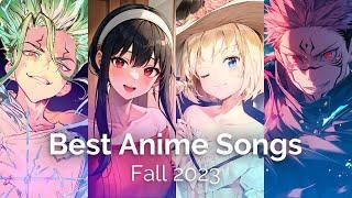 Best Anime Openings and Endings Mix │ Fall 2023