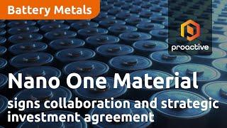 Nano One Material Corp and Sumitomo sign collaboration and strategic investment agreement