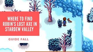 Stardew Valley Robin's Lost Axe | Where to Find