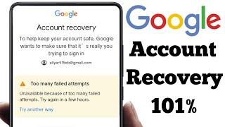 too many failed attempts gmail || google account recovery 2023 || email recovery problem