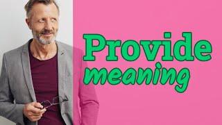 Provide | Meaning of provide