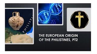 The European Origin of the Philistines - DNA (Lloyd De Jongh)