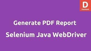 Generate PDF Report in Selenium Java WebDriver