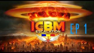 ICBM Escalation 1 Campania incepe - RO Stream