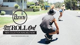 Penny Skateboards: The Good Times Roll On!