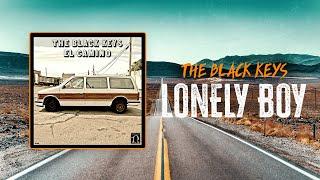 The Black Keys - Lonely Boy | Lyrics