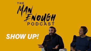 How To Take Care Of Your Friends | Matt Ritter and Aaron Karo | The Man Enough Podcast