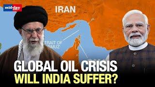 Iran moves to block the Strait of Hormuz; Will fuel prices soar in India?