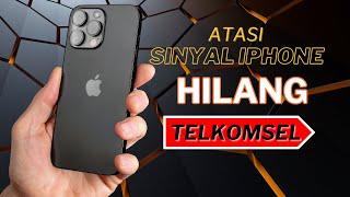 Atasi sinyal iPhone Tidak Muncul Pengguna Telkomsel (100% Berfungsi Normal)