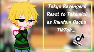 Tokyo Revengers React to Takemichi as Random Gacha TikTok part 3 | AU