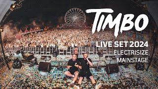 TIMBO FULL LIVE SET at "ELECTRISIZE MAINSTAGE" 2024