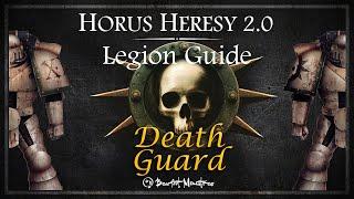 Death Guard Guide - Horus Heresy 2 Legion Guide