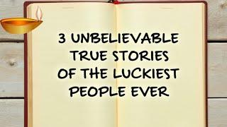 3 UNBELIEVABLE True Stories of The Luckiest People Ever | Stories To Fall Asleep To + Calm Music