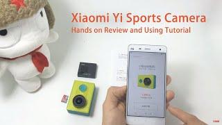 Xiaomi Yi Sports Camera Hands On review and Using Tutorial