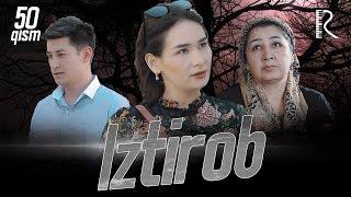 Iztirob (milliy serial) | Изтироб (миллий сериал) 50-qism