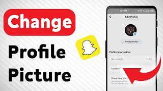 How to Change Snapchat Profile Picture (Updated)