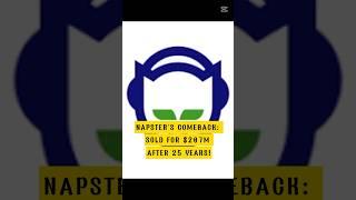 Napster's Comeback: Sold for $207M After 25 Years! #Napster #MusicIndustry #Streaming #technology