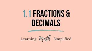 Fractions and Decimals: How to convert decimals to fractions and fractions to decimals - 8th Grade