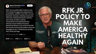 RFK Jr: The Most Radical Health Policy Proposal Ever