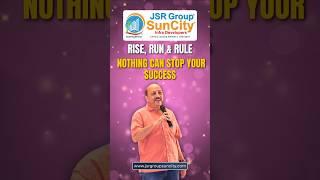 Rise, Run & Rule – Your Time is Now! | JSR Group Suncity