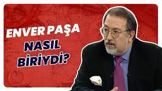 Ailede Enver Paşa’dan Nasıl Bahsedilirdi?