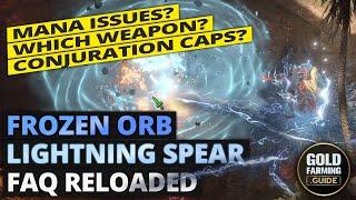 Lightning Spear Frozen Orb FAQ Reloaded: Mana Problems, Two-Hand vs Wand, etc.