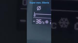 super men, Siberia Novosibirsk -36° the weather feels like -48°