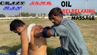 ASMR || ASMR RELAXING HEAD BACK AND ARMS MASSAGE WITH OIL BY CRAZY MAN || #desi #relaxationmassage