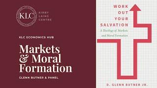 Markets & Moral Formation | Dr Glenn Butner