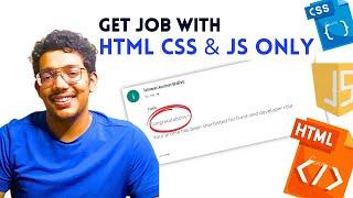 Land Your First Web Dev Job with HTML, CSS & JavaScript (ONLY!)