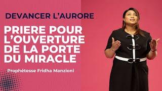 Prière du matin  I ouverture de la Porte des miracles PROPHETESSE Fridha Manzioni