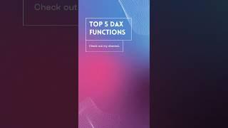 Top 5 DAX Functions I use the most | Learn DAX in 2025 #shorts #shortvideo #dax