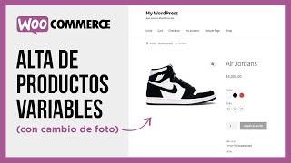 Productos variables y atributos con cambio de foto - Woocommerce y Wordpress