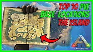 TOP 10 PVE BASE LOCATIONS | THE ISLAND | Beginners Guide | ARK: Survival Evolved 2022 [S1 E4]