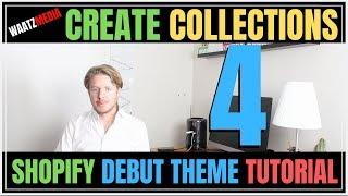 How to Create Collections in Store (Part 4) - Shopify Debut Theme Tutorial 2019