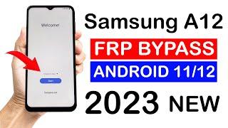 Samsung A12 Google Account Bypass | Android 11/12 _ NEW METHOD 2023