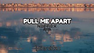 Neffex - Pull Me Apartlyrics video