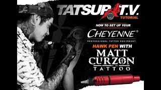 How to setup your Cheyenne Hawk Pen with Tatsup Family member Matt Curzon - Tatsup TV