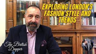 Exploring London's Fashion Style And Trends