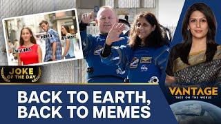 Internet Celebrates Sunita Williams' Return With Memes | Vantage with Palki Sharma | N18G