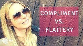 Genuine Compliment vs. Narcissistic Flattery