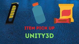 Pick Up Different Objects Using the Same Script in Unity3D