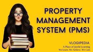 What is Property Management Systems, Components, Modules of PMS