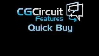 CGCircuit Feature: Quick Buy