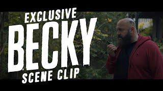 BECKY | Scene Clip